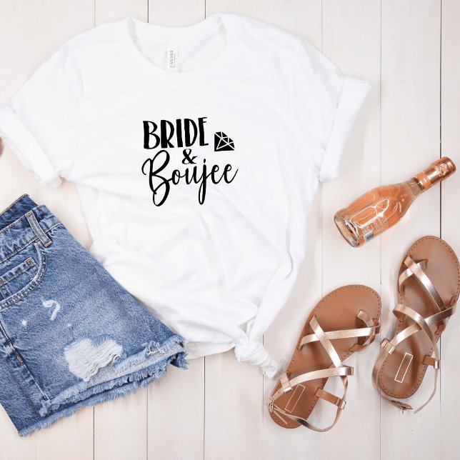 Bride + Boujee I Bachelorette Collection T-Shirt (Creator Uploaded)
