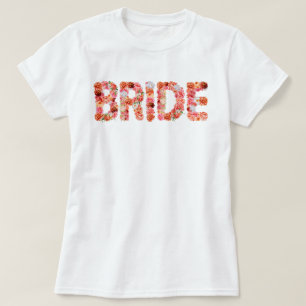 Bride Bride to Be Bridal Shower Bachelorette Party T-Shirt