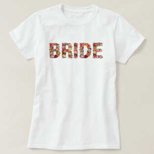 Bride Bride to Be Bridal Shower Bachelorette Party T-Shirt