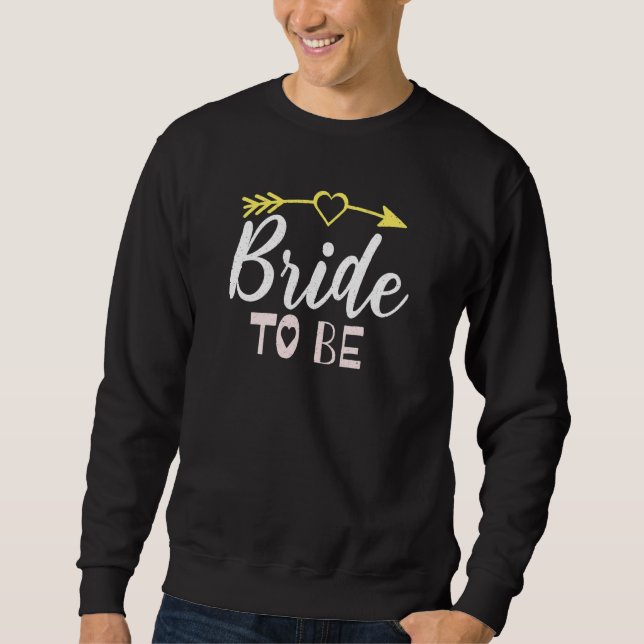 Bride Bridesmaid Bachelorette Party Apparel For Br Sweatshirt (Front)