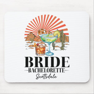 Bride Bridesmaid Bride Squad Scottsdale Bacheloret Mouse Pad