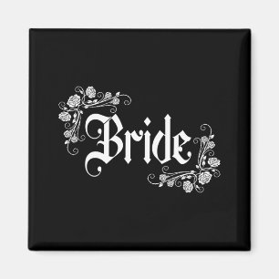 Bride Bridesmaid Let's Go Girls 2024 Gothic Bachel Magnet