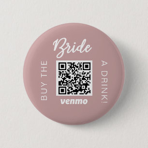 Bride Buy A Drink With QR Code Venmo Girly Button