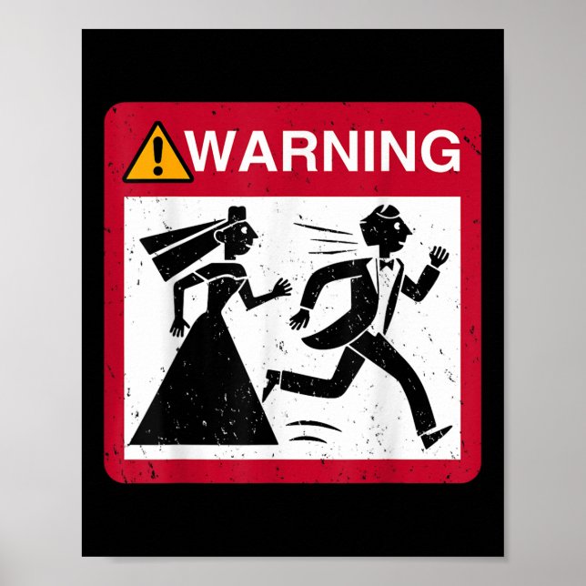 Bride Chasing Groom Warning Sign Bachelor Bachelor (Front)