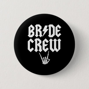 Bride Crew Rock N Roll Gothic Halloween Chelorette 6 Cm Round Badge