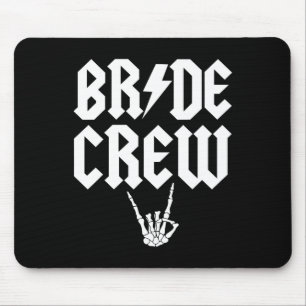 Bride Crew Rock N Roll Gothic Halloween Chelorette Mouse Pad