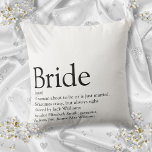 Bride Definition Bridal Shower Modern Typographic Cushion<br><div class="desc">Personalize with the bride's definition to create a unique gift for bridal showers,  bachelorette or hen parties and weddings. A perfect way to show her how amazing she is on her big day and a perfect keepsake for the rest of her life. Designed by Thisisnotme©</div>