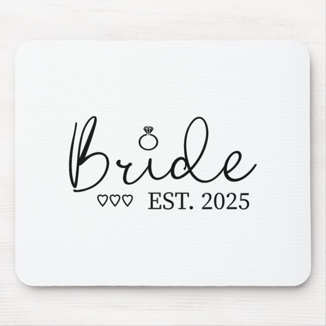 Bride Est. 2025 Bride To Be Fiancé Engagement  Mouse Pad (Front)