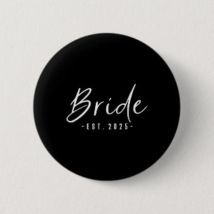 Bride Est 2025 Future Wife Engaged Gifts For Her E 6 Cm Round Badge