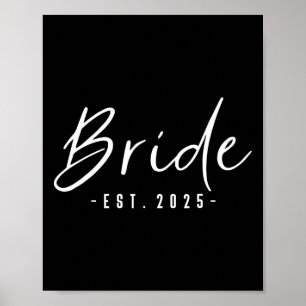Bride Est 2025 Future Wife Engaged Gifts For Her E Poster