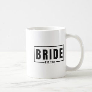 Bride Est. 2025 Future Wife Engagement Bachelorett Coffee Mug