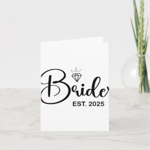 Bride Est. 2025 Married Wedding Bridal Party Bache Card