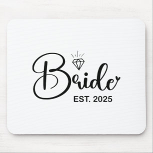 Bride Est. 2025 Married Wedding Bridal Party Bache Mouse Pad