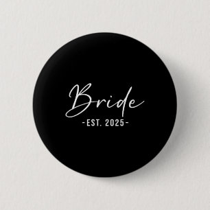 Bride Est. 2025 Matching Getting Ready Bride Groom 6 Cm Round Badge