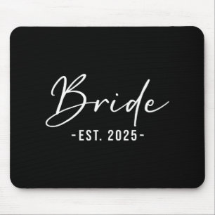 Bride Est. 2025 Matching Getting Ready Bride Groom Mouse Pad