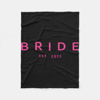 Bride Est. 2025 Pink Bridal Shower Wedding Bachelo Fleece Blanket