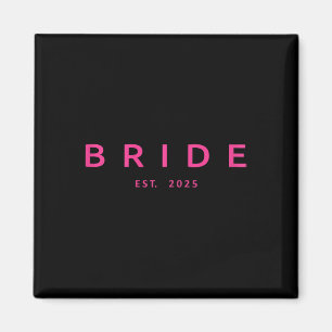 Bride Est. 2025 Pink Bridal Shower Wedding Bachelo Magnet