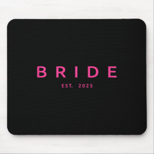 Bride Est. 2025 Pink Bridal Shower Wedding Bachelo Mouse Pad