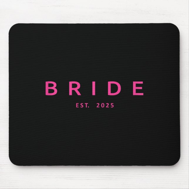 Bride Est. 2025 Pink Bridal Shower Wedding Bachelo Mouse Pad (Front)