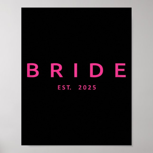 Bride Est. 2025 Pink Bridal Shower Wedding Bachelo Poster (Front)