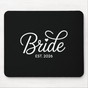Bride Est 2026 Bridal Shower Bachelorette Party Mouse Pad