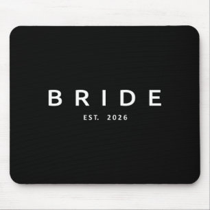 Bride Est 2026 Bridal Shower Wedding Bachelorette Mouse Pad