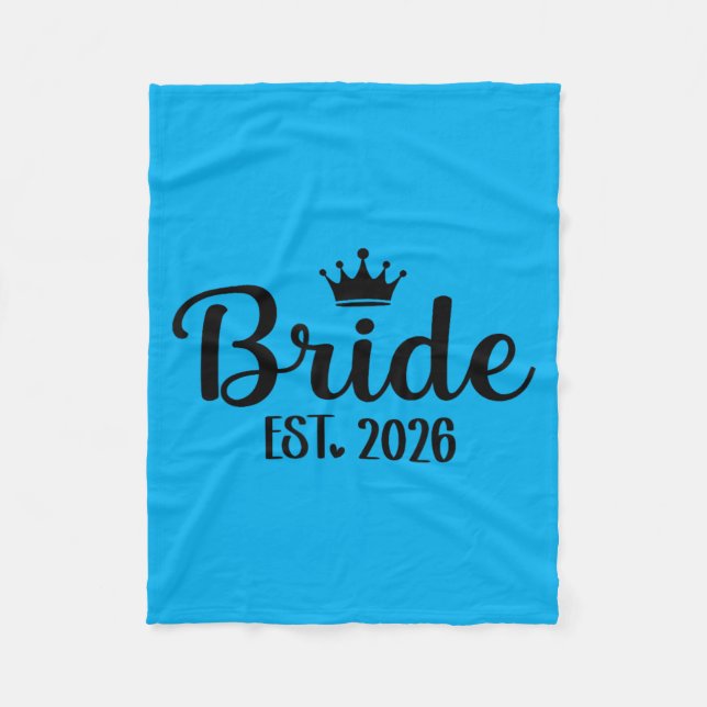 Bride Est 2026 Groom Bride Matching Engagement Fleece Blanket (Front)