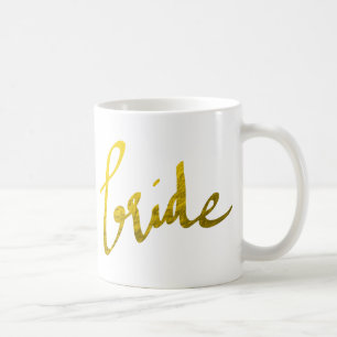 Bride Faux Gold Foil Modern Typography Script Coffee Mug