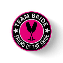"Bride Friend" Button