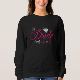 Bride from Miss to Mrs Wedding Bachelorette Party Sweatshirt