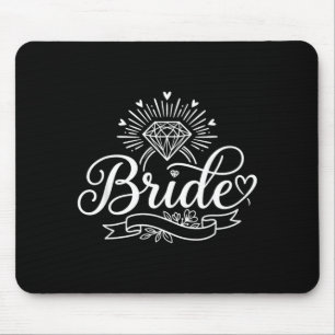 Bride Funny Bachelorette Party Bridal Engaged Mouse Pad