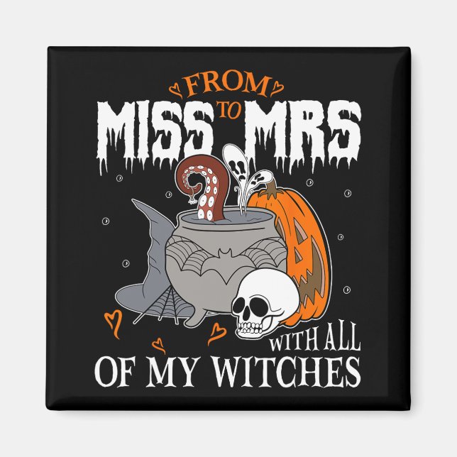 Bride Future Mrs Witchy Gothic Wedding Bachelorett Magnet (Front)