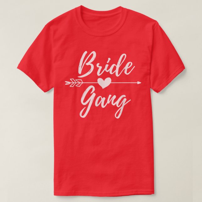 Bride Gang Cute Matching For Bachelorette Party 19 T-Shirt (Design Front)