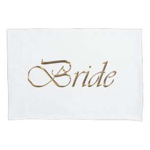 Bride, gold script elegant chic white pillowcase