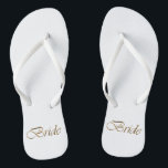 Bride, gold script elegant chic white wedding thongs<br><div class="desc">Bride,  gold script elegant chic white wedding Flip Flops</div>