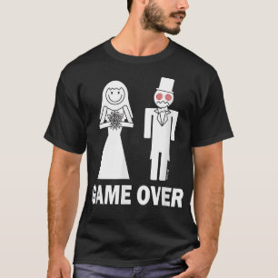 Bride Groom Game Over Marriage Funny  T-Shirt