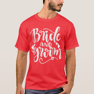 Bride Groom Matching Wedding Bachelor And Bachelor T-Shirt