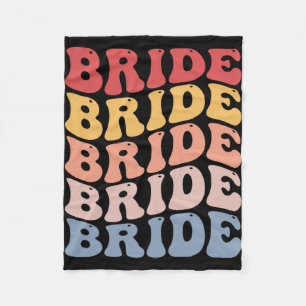 Bride Groovy Bridal Bachelorette Party Fleece Blanket