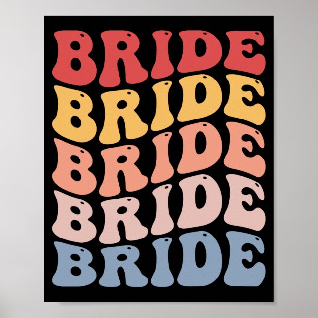 Bride Groovy Bridal Bachelorette Party  Poster (Front)