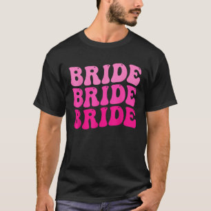 Bride Groovy Retro I Do Crew Matching Bachelorette T-Shirt