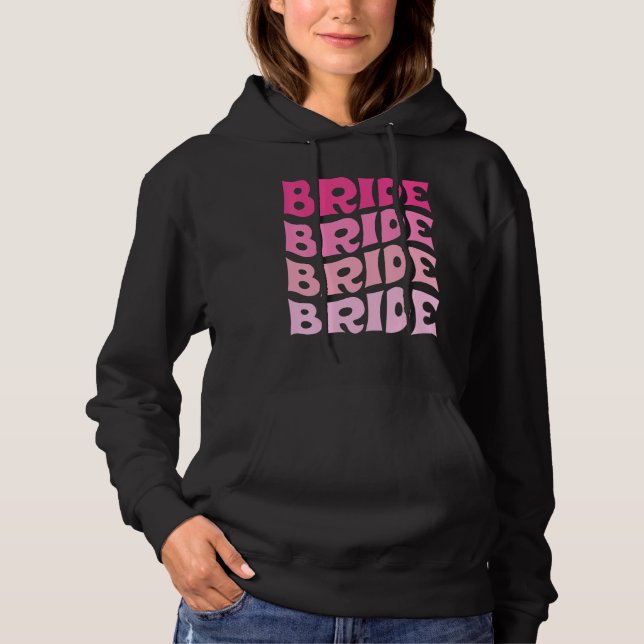 Bride I Do Crew Retro Bachelorette Party Bride Bri Hoodie (Front)