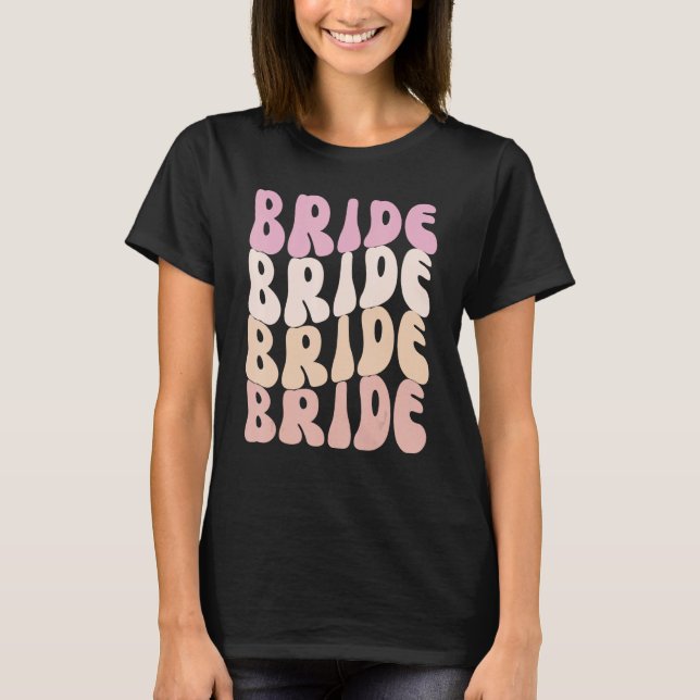 Bride I Do Crew Retro Bachelorette Party Bride Bri T-Shirt (Front)