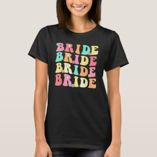 Bride I Do Crew Retro Groovy Bachelorette Party T-Shirt