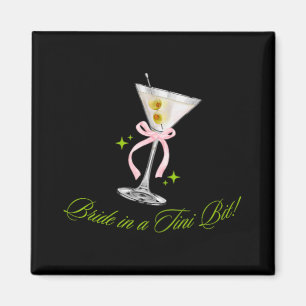 Bride In A Tini Bit Cute Bachelorette Martini Tail Magnet