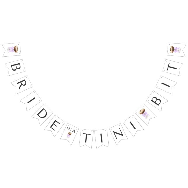 Bride in a Tini Bit - Espresso Martini Bridal Bunting (All)