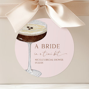 Bride In A Tini Bit Expresso Martini Bridal Shower Classic Round Sticker