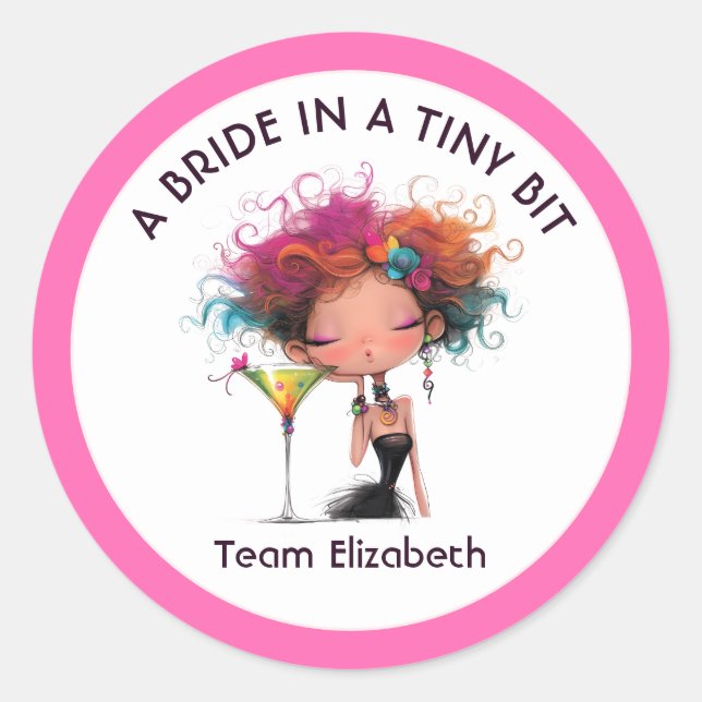 Bride in a Tiny Bit Team Bride Bachelorette Party Classic Round Sticker (Front)