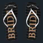 Bride Just Married Faux Gold on Black or Any Colou Thongs<br><div class="desc">Faux Gold White and Black Stripes Pattern - Change to Any Colour by clicking customise. Bride Just Married Gold on Black or Any Colour. You can change the colour of the black background Match any event or make them your favourite colour with gold combination! Can also change the Just Married...</div>