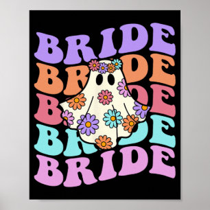 Bride Let's Go Ghouls Floral Ghost Halloween Party Poster