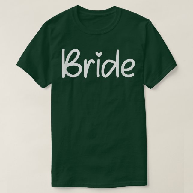 Bride Matching Bride & Groom Wedding Getting Ready T-Shirt (Design Front)